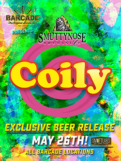 Smuttynose Coily Barcade® Exclusive Beer Launch — May 26, 2016 available at all Barcade Locations