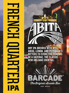Abita French Quarter IPA - Barcade® Exclusive Beer Launch — March 8, 2019 available at all Barcade Locations
